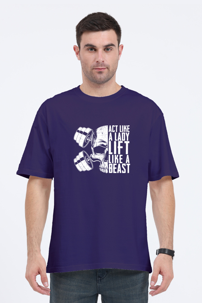 LIFT LIKE A BEAST - OVERSIZE SHIRT