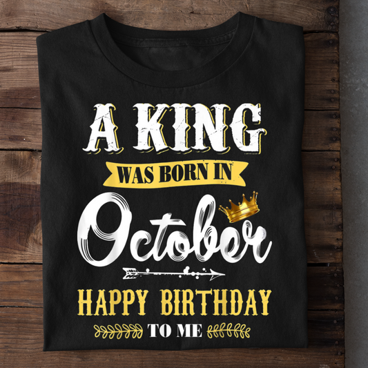 A KING WAS BORN IN OCTOBER