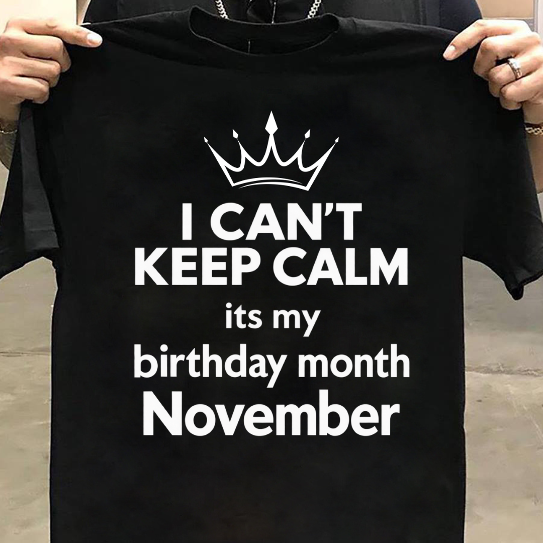 CAN'T KEEP CALM NOVEMBER