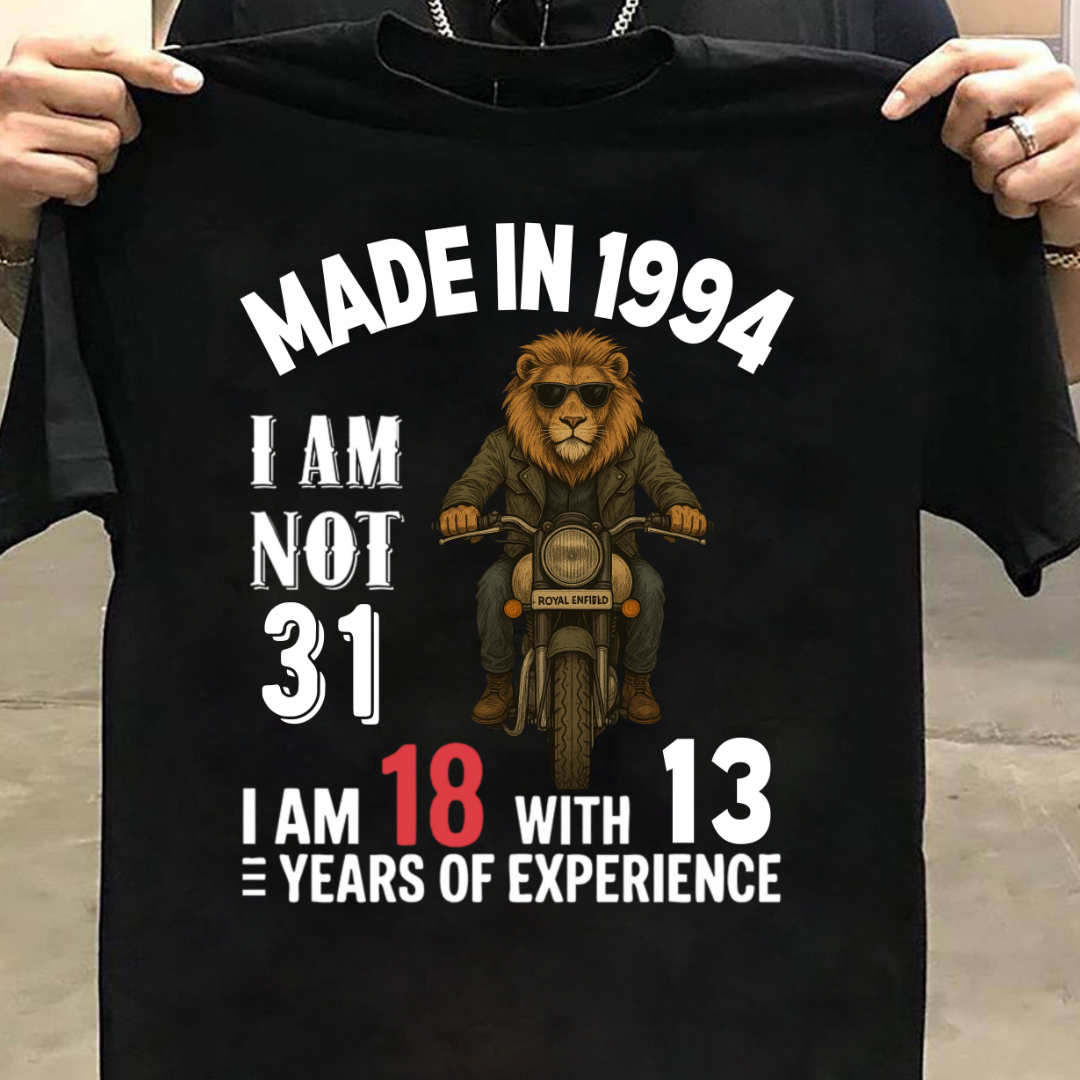 MADE IN 1994 I M NOT 31 QI