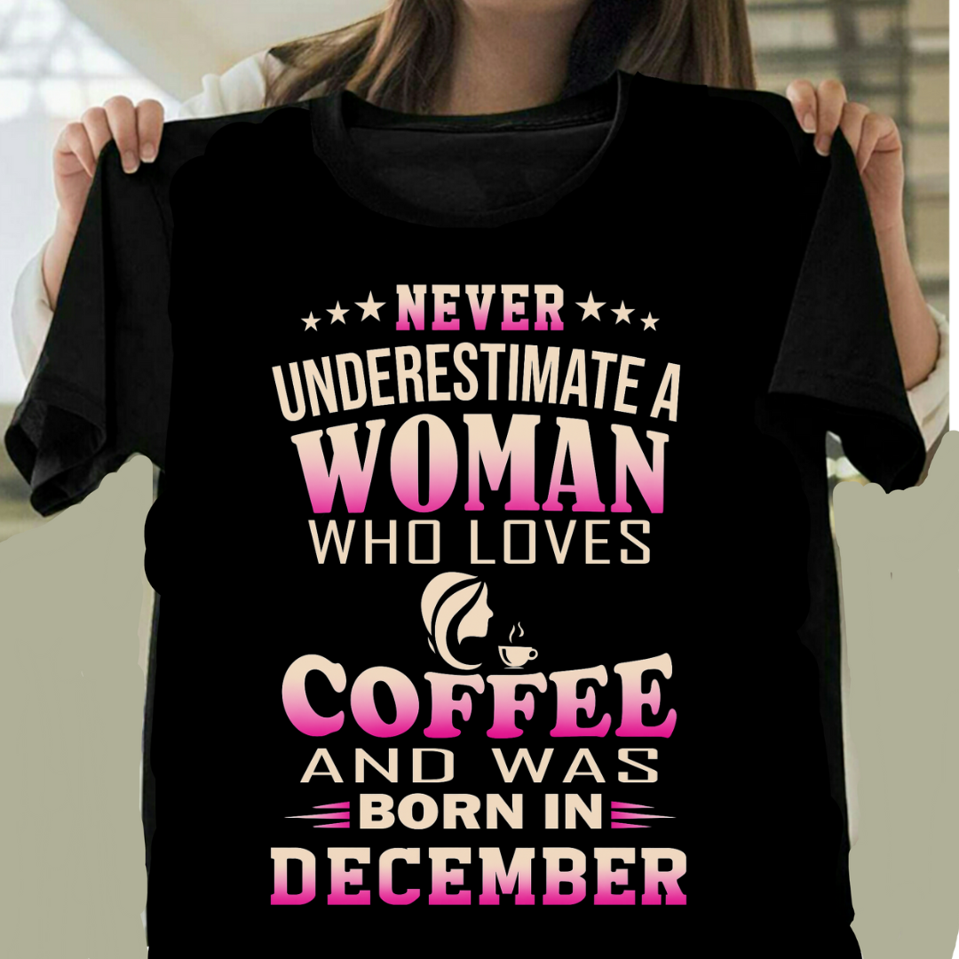 DECEMBER WOMAN LOVES COFFEE QI