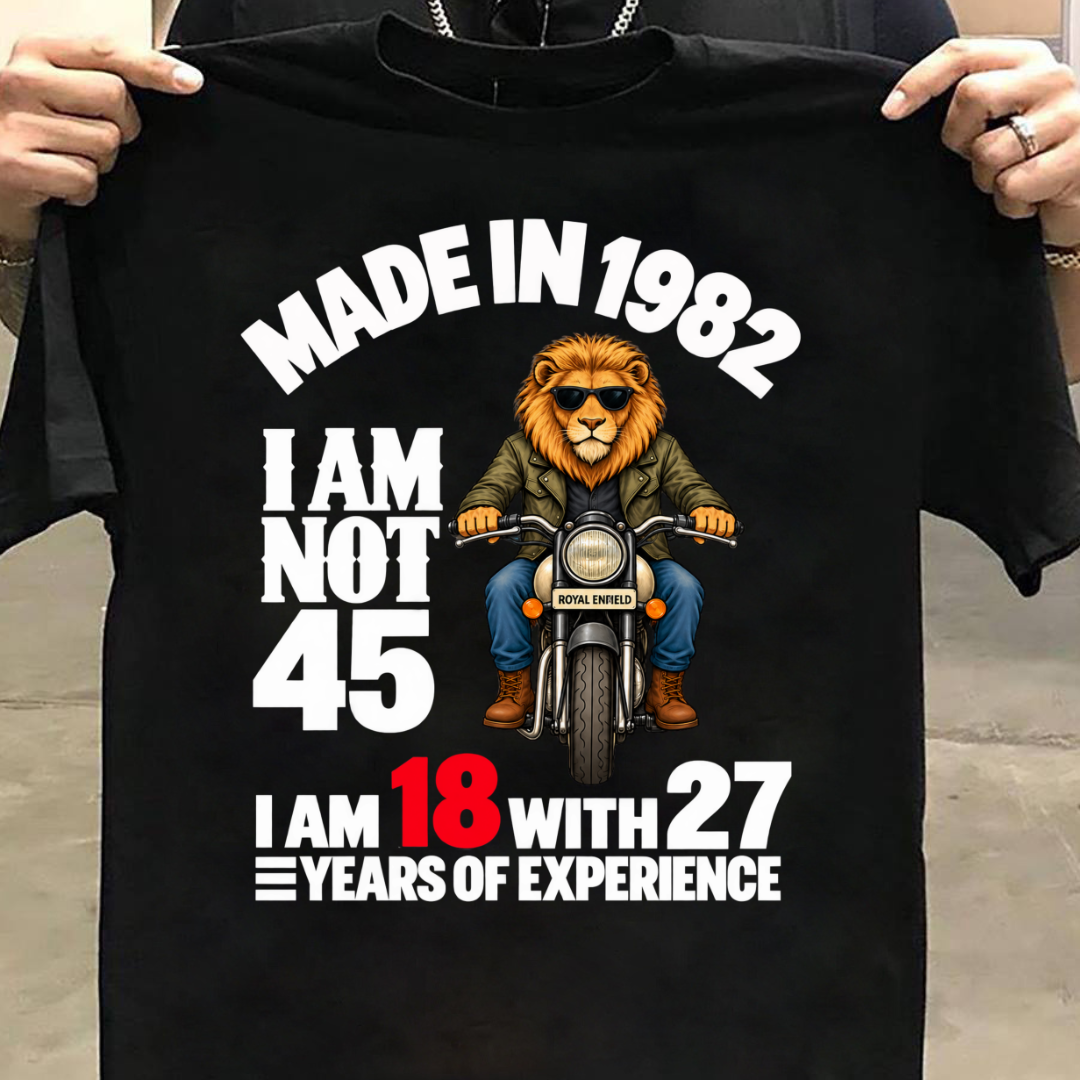 MADE IN 1982 I AM NOT 45