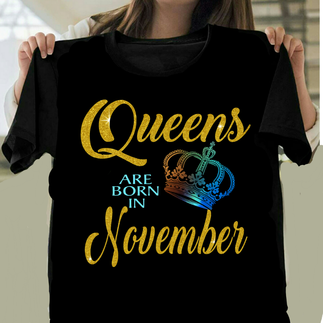 QUEENS ARE BORN IN NOVEMBER QI