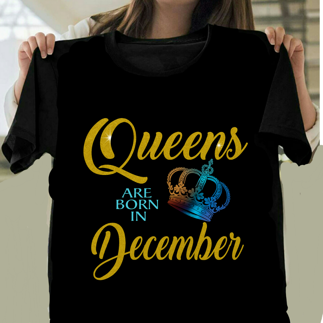 QUEENS ARE BORN IN DECEMBER QI