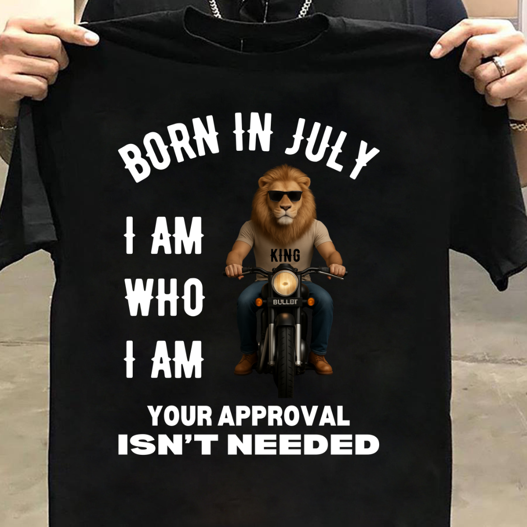 BORN IN JULY I AM WHO I AM QI