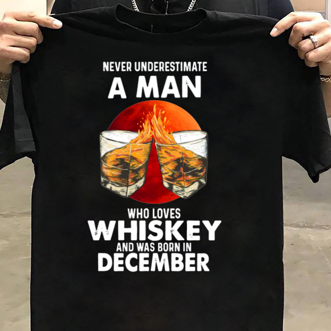 DECEMBER BORN LOVES WHISKEY QI