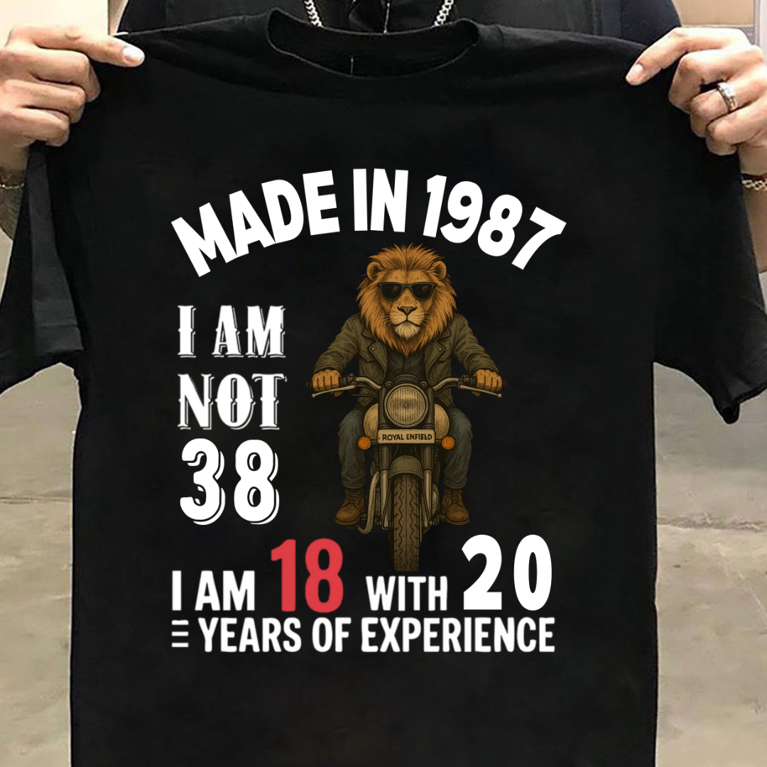 MADE IN 1987 I M NOT 38