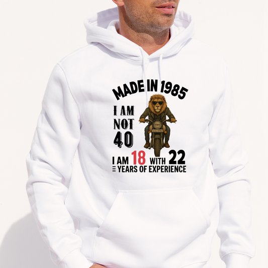 MADE IN 1985 I AM NOT 40 HOODIE QI