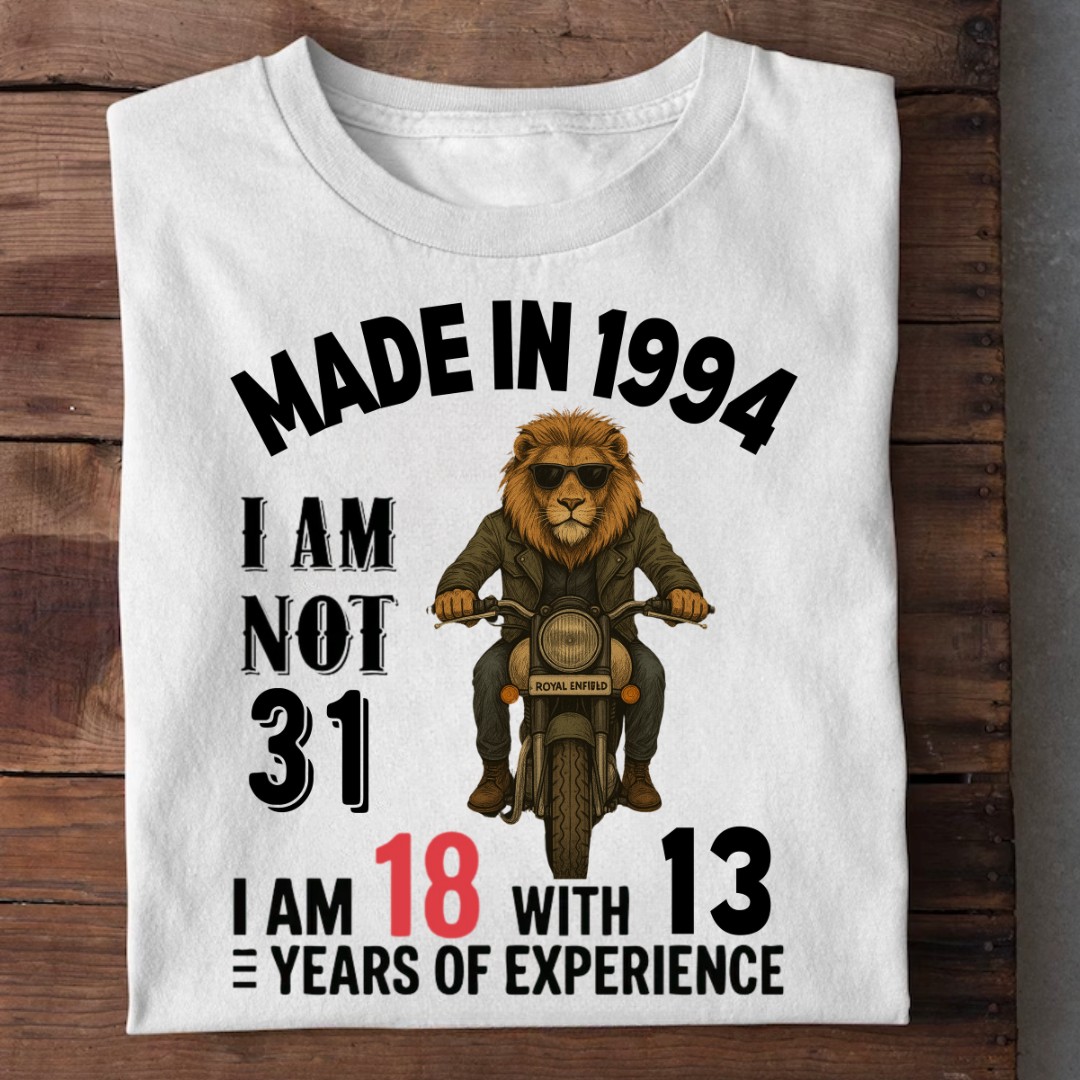 MADE IN 1994 I M NOT 31 QI