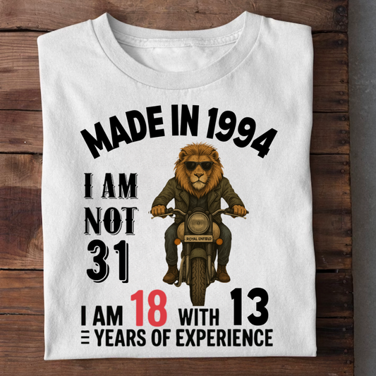 MADE IN 1994 I M NOT 31 QI