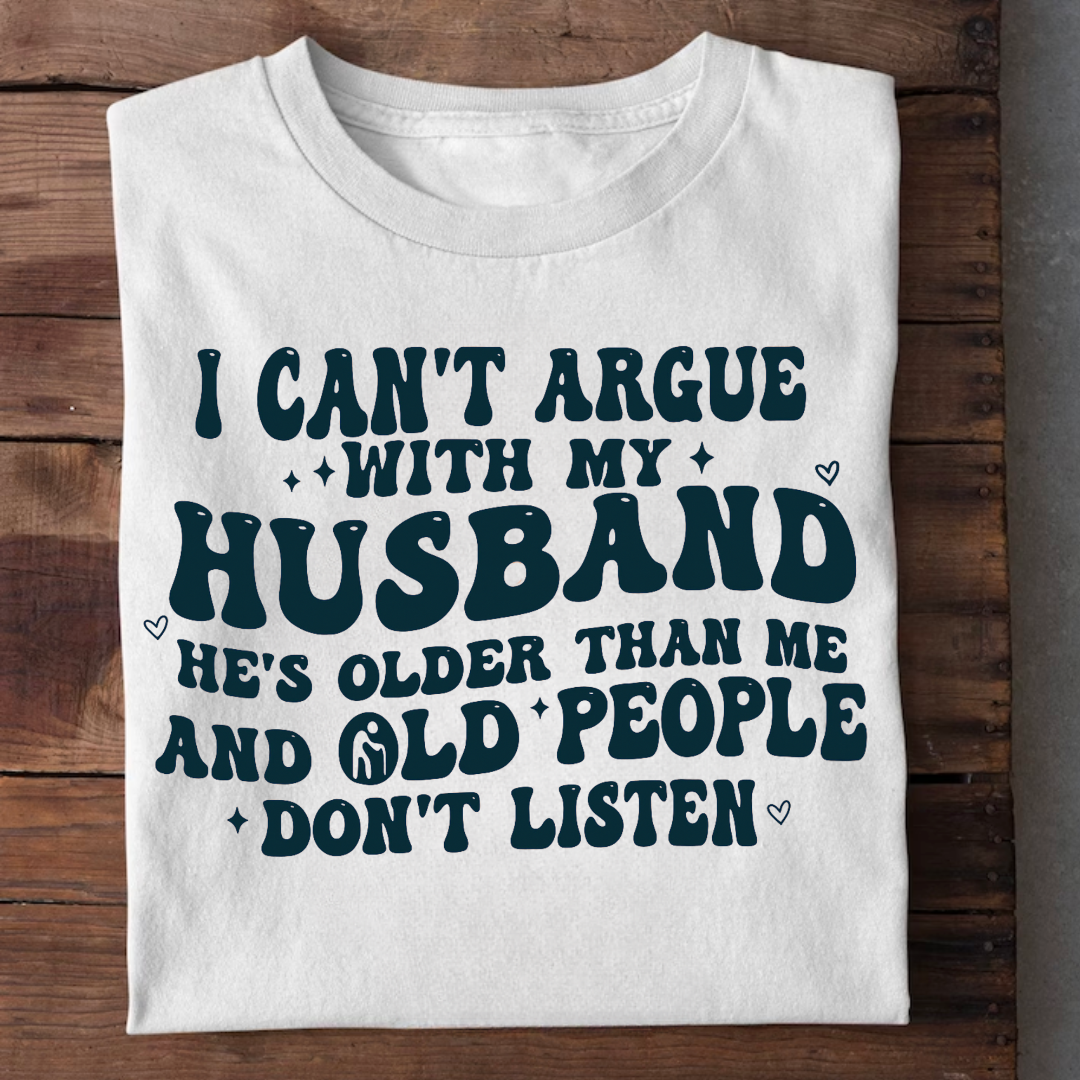CAN'T ARGUE WITH MY HUSBAND
