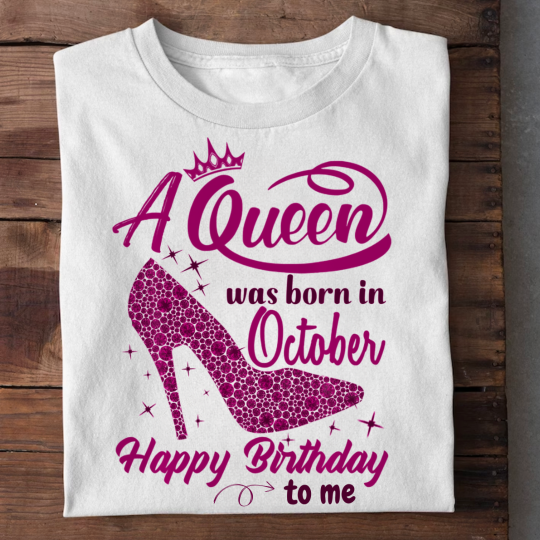 A QUEEN WAS BORN IN OCTOBER QI