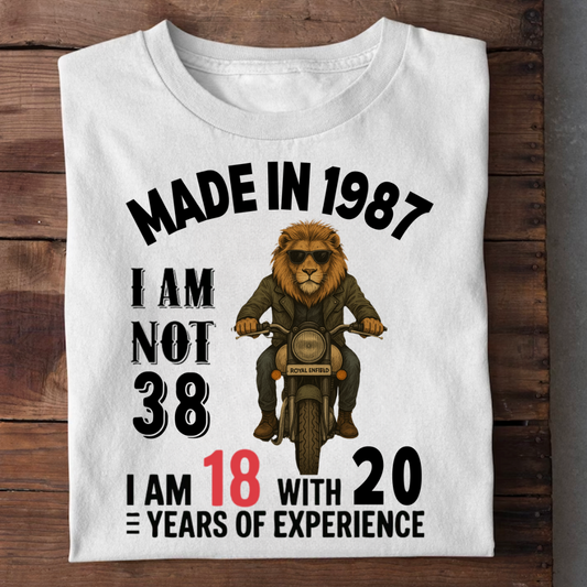MADE IN 1987 I M NOT 38