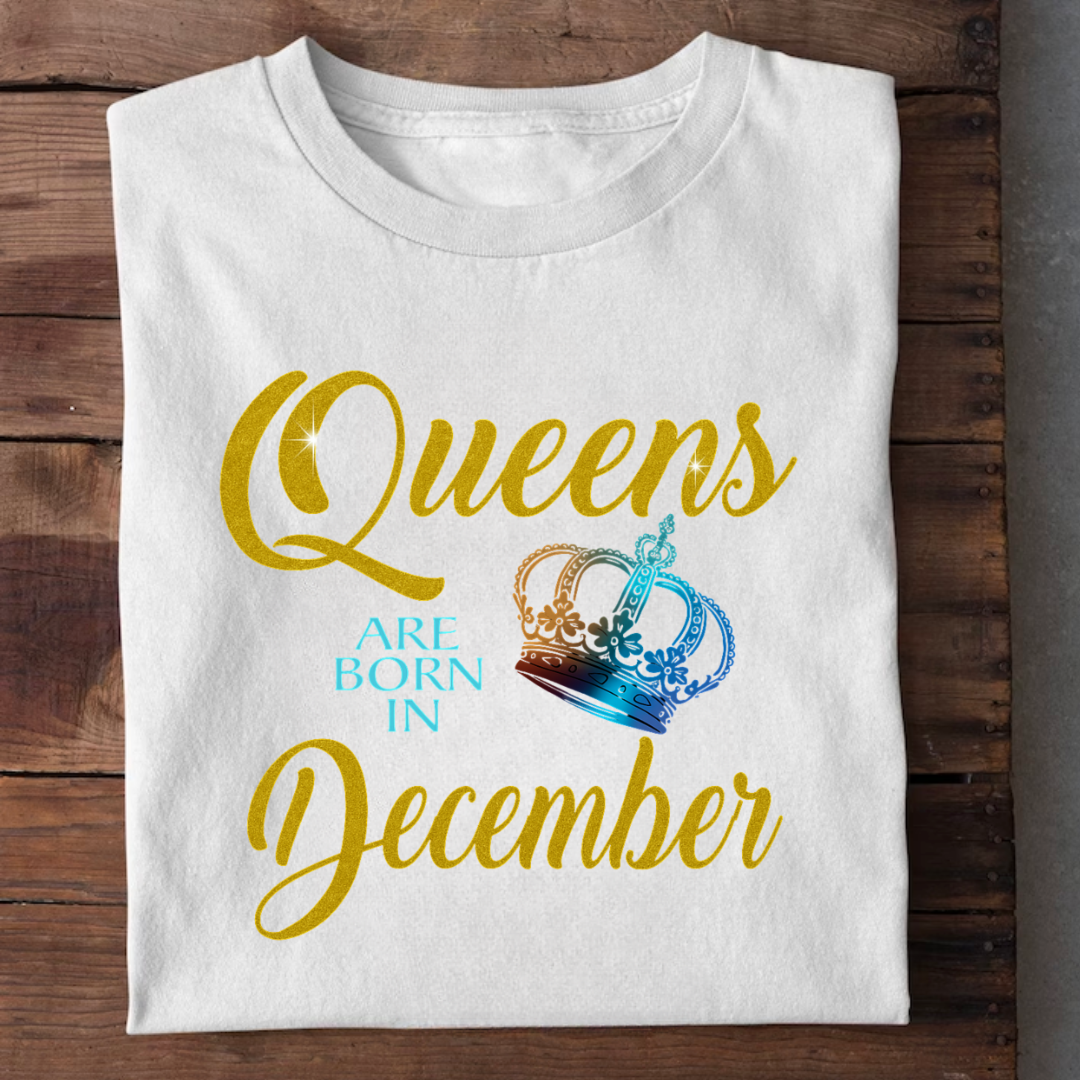 QUEENS ARE BORN IN DECEMBER QI