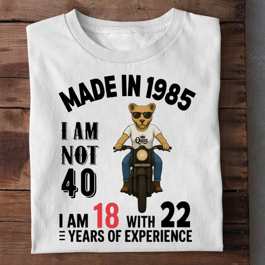 WOMEN MADE IN 1985 I M NOT 40
