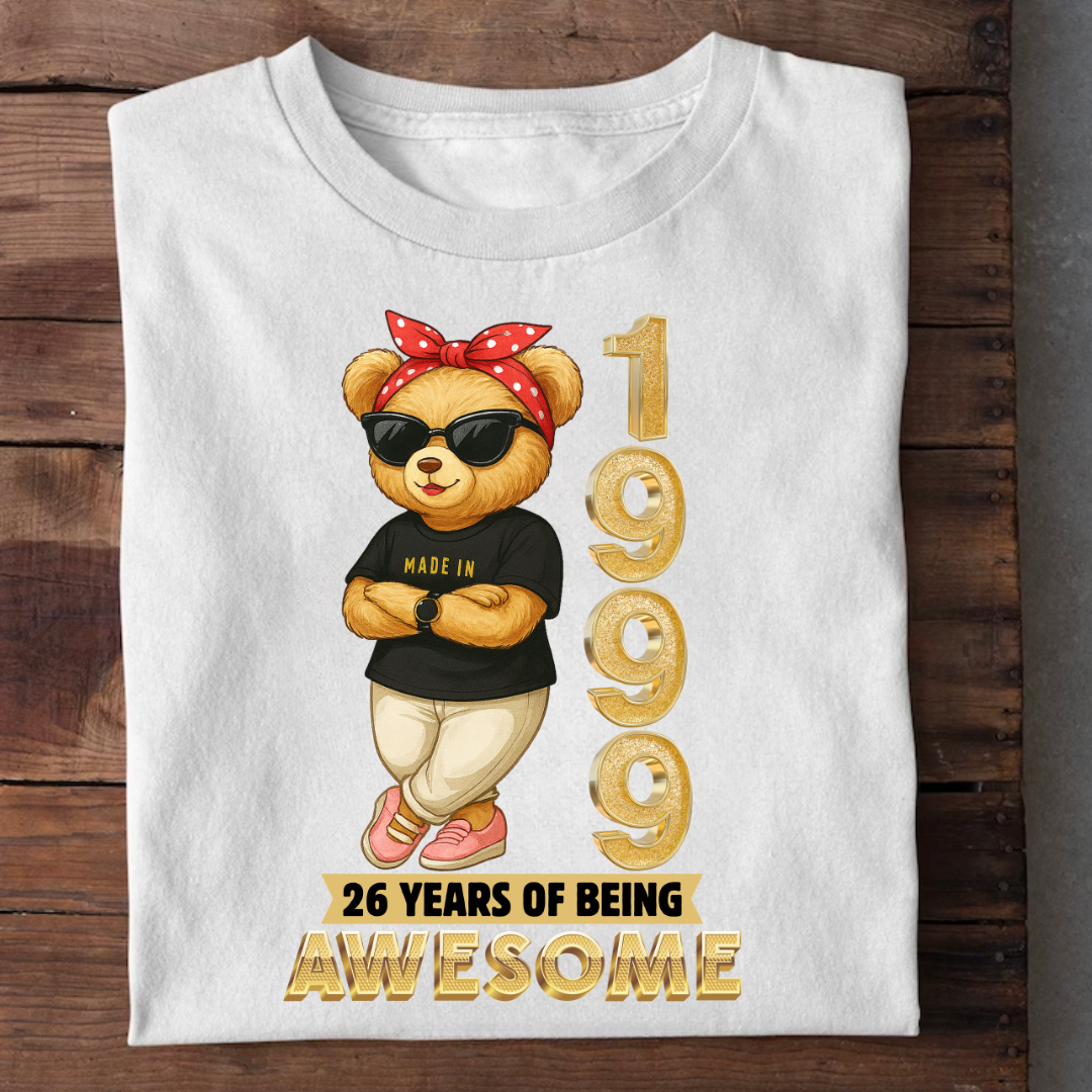 MADE 1999 26 YEARS OF AWESOME QI