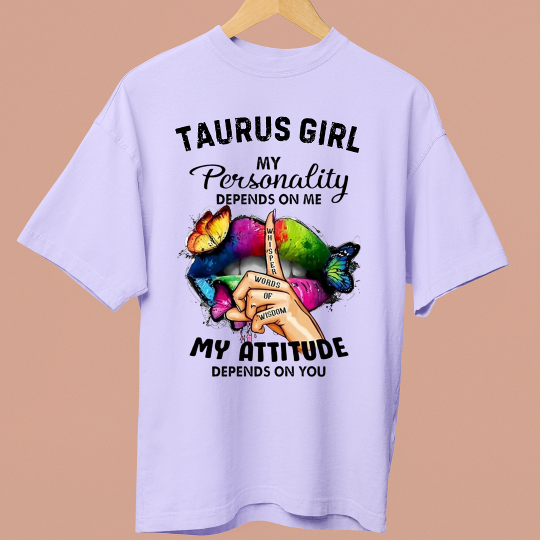 TAURUS GIRL ATTITUDE - OVERSIZE SHIRT