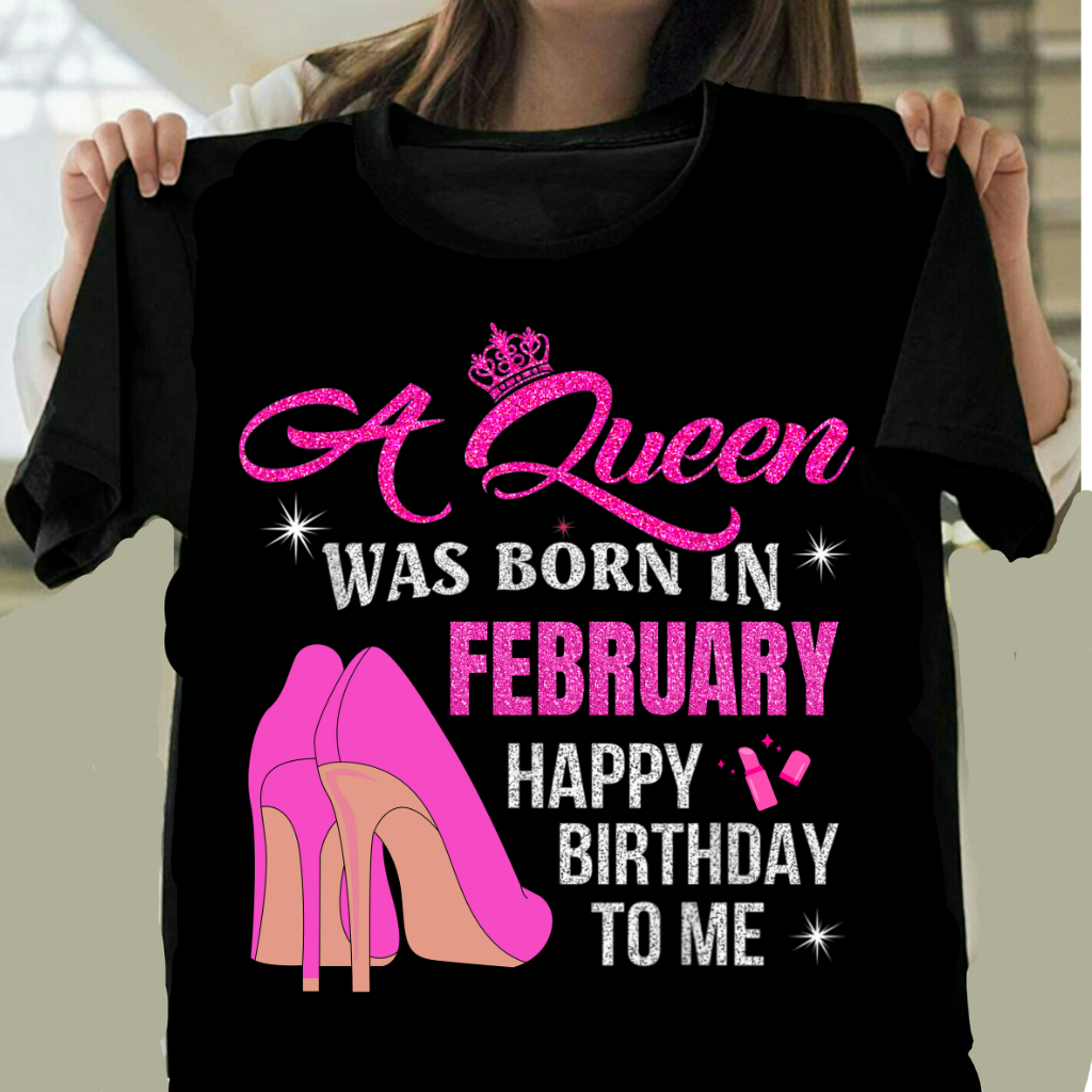 HAPPY BIRTHDAY FEBRUARY QUEEN