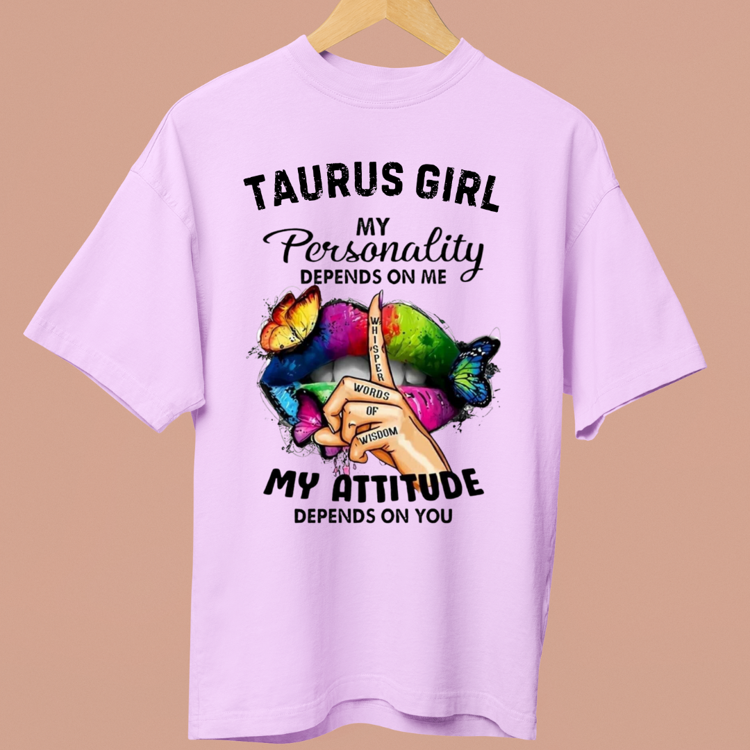 TAURUS GIRL ATTITUDE - OVERSIZE SHIRT