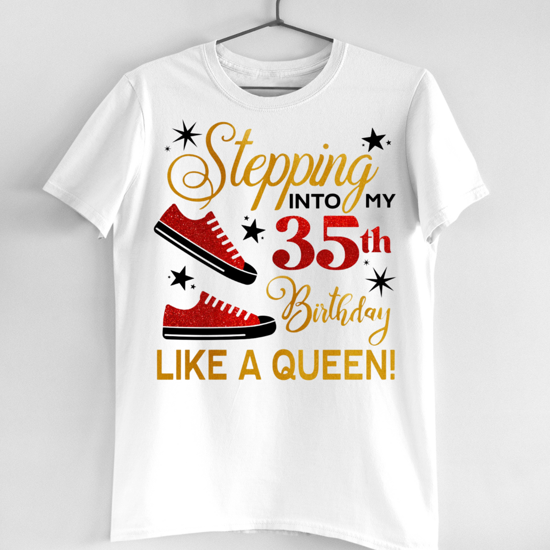 STEPPING 35TH LIKE A QUEEN QI