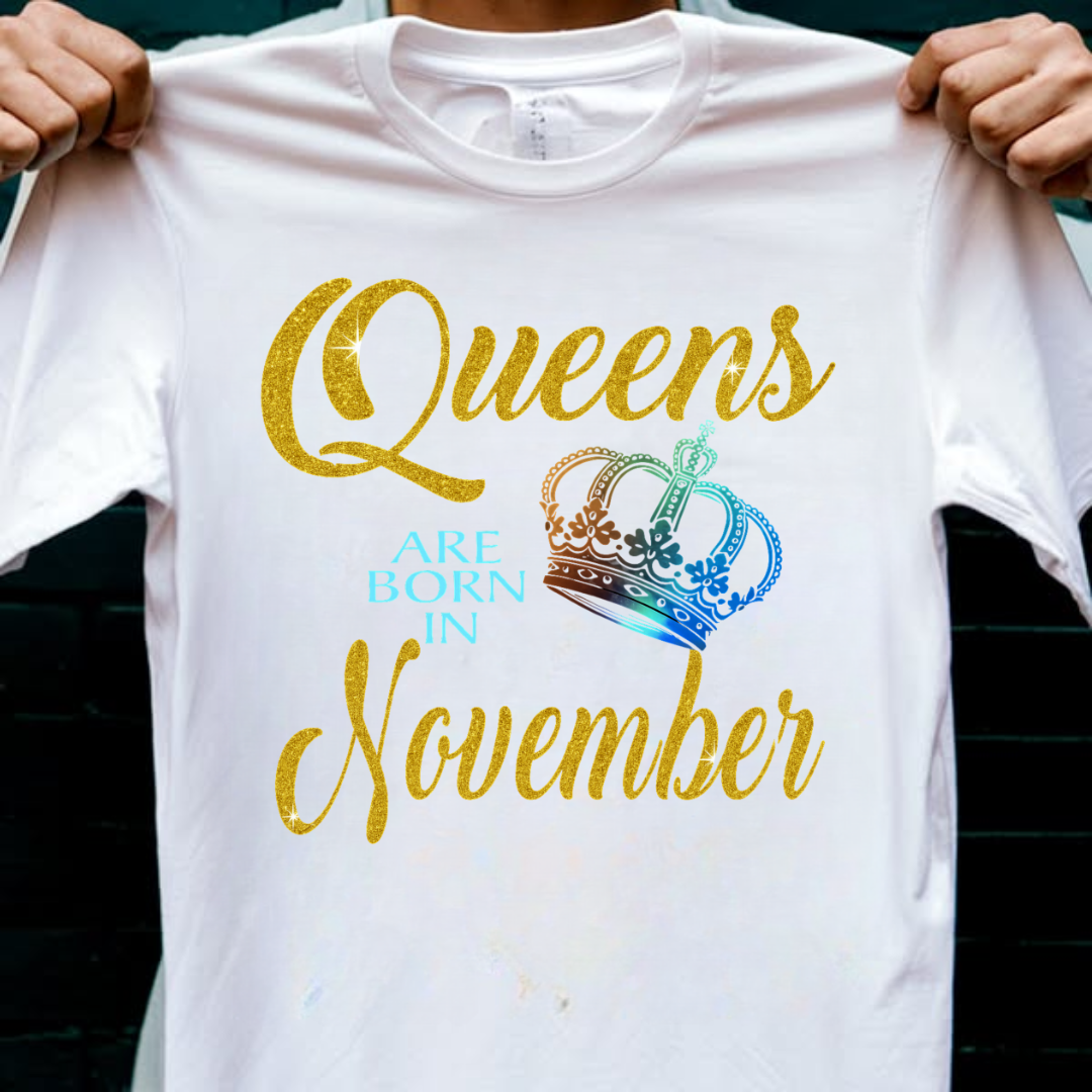 QUEENS ARE BORN IN NOVEMBER QI