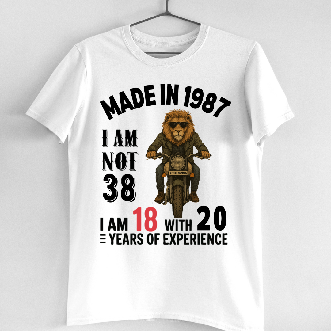 MADE IN 1987 I M NOT 38