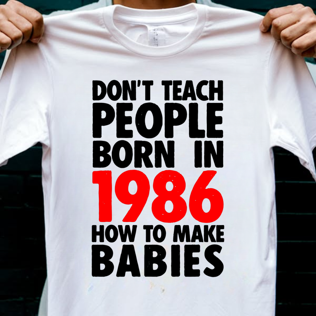 DON'T TEACH 1986 PEOPLE QI