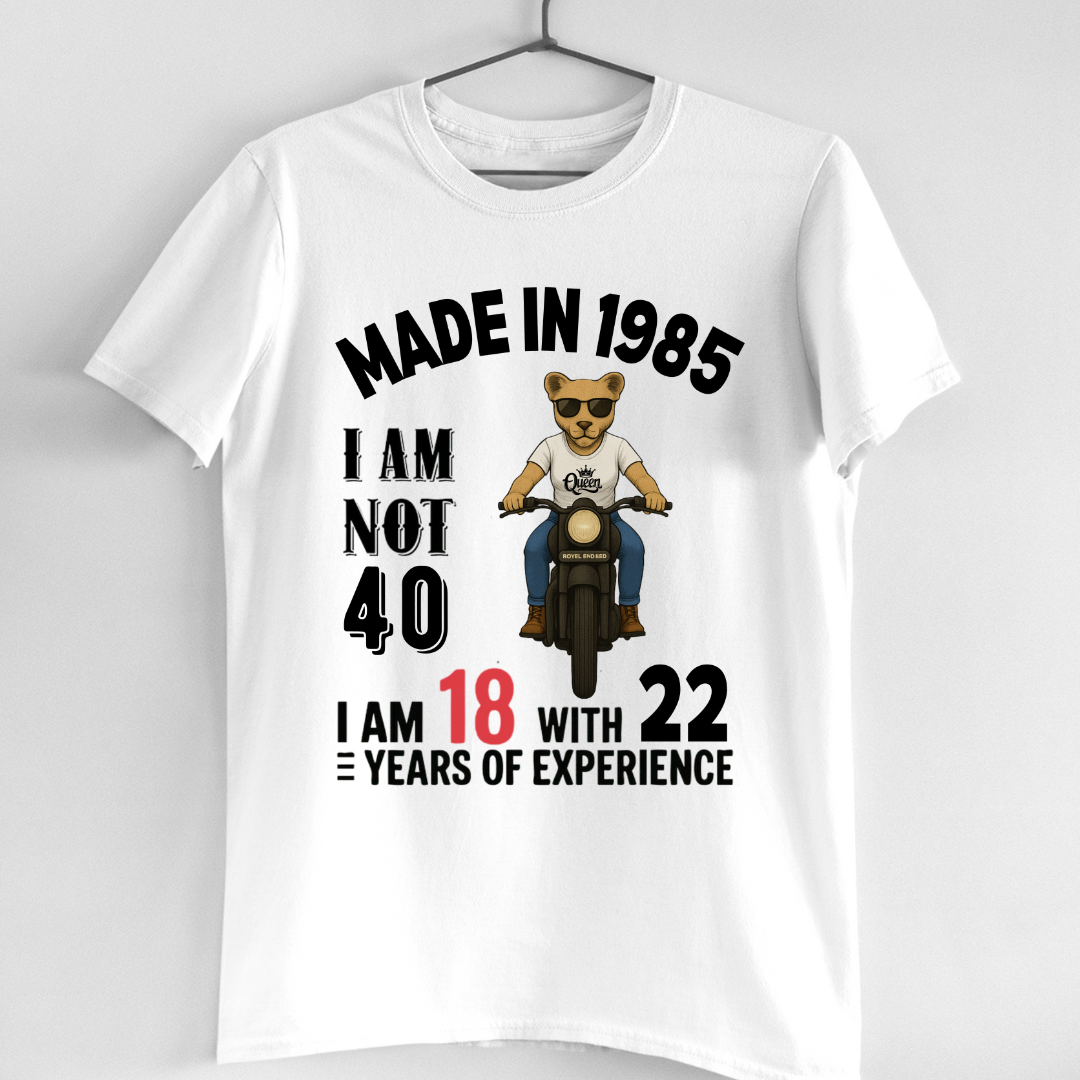 WOMEN MADE IN 1985 I M NOT 40