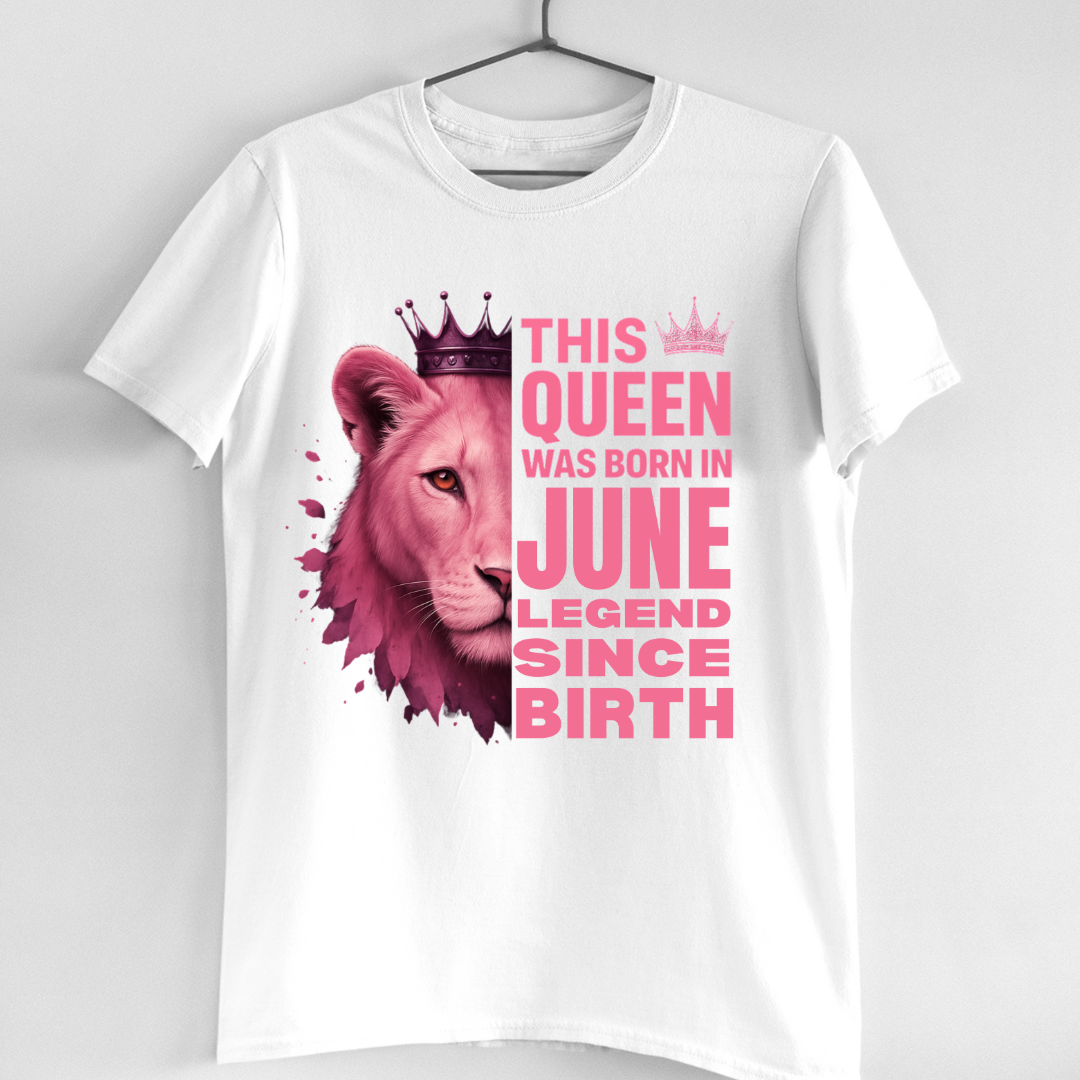 JUNE QUEEN LEGEND SINCE BIRTH
