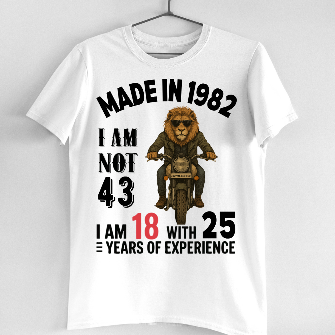MADE IN 1982 I M NOT 43 QI