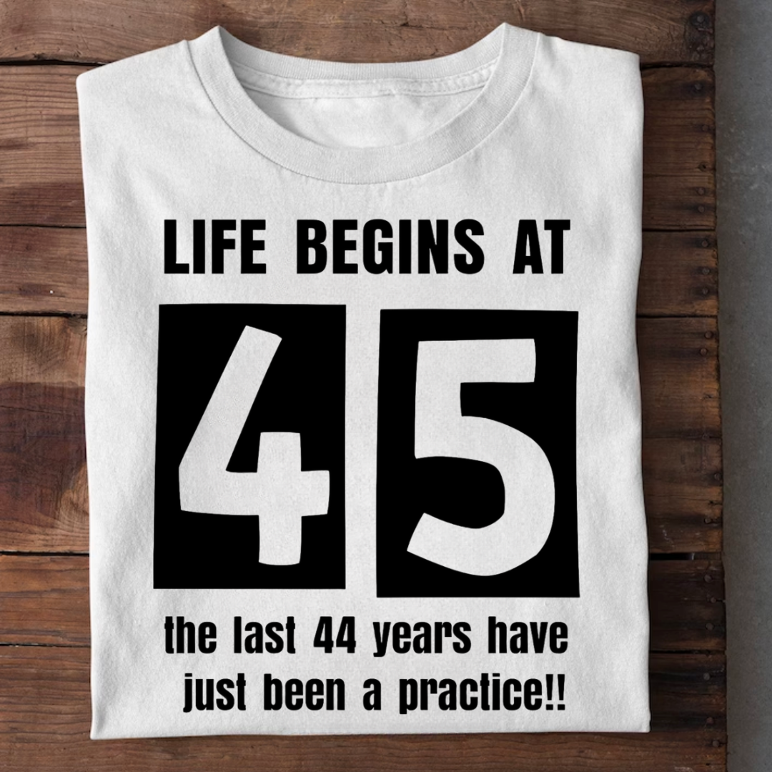 LIFE BEGINS AT 45 QI