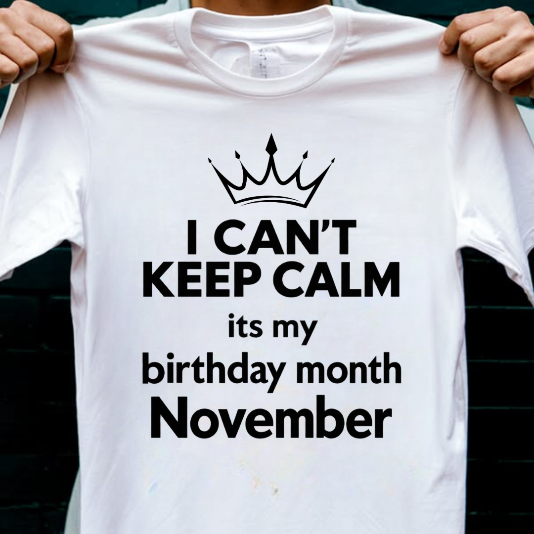 CAN'T KEEP CALM NOVEMBER