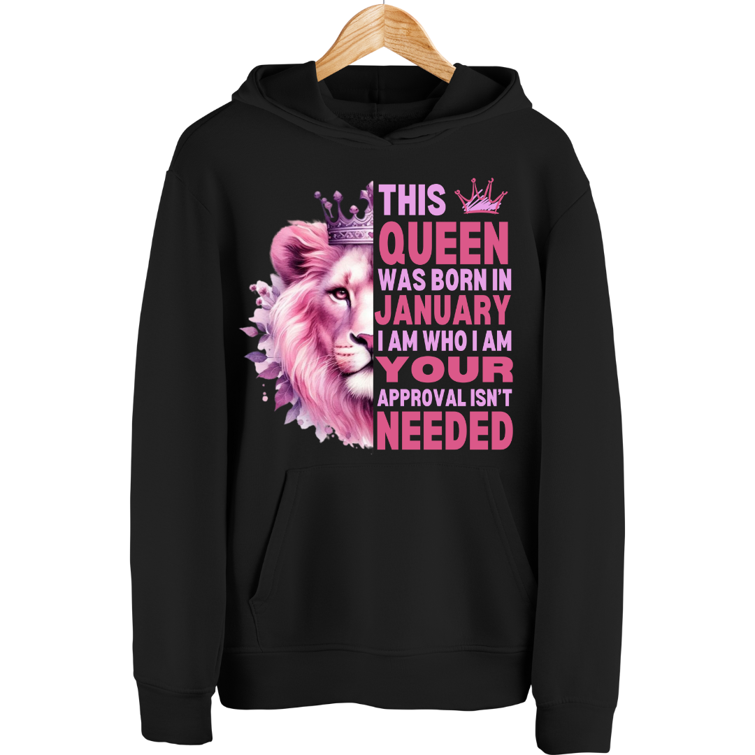 JANUARY QUEEN I AM WHO I AM HOODIE QI
