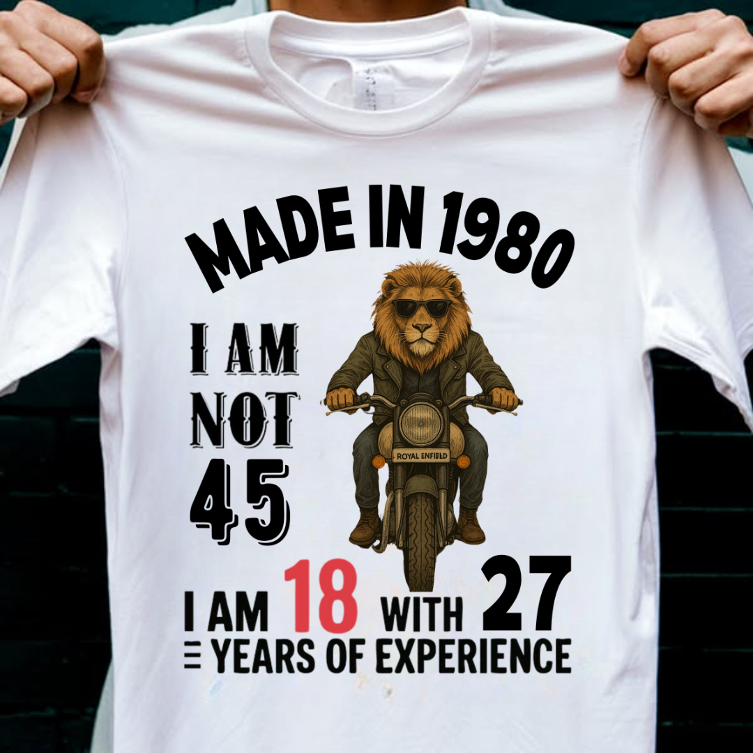 MADE IN 1980 I M NOT 45 QI