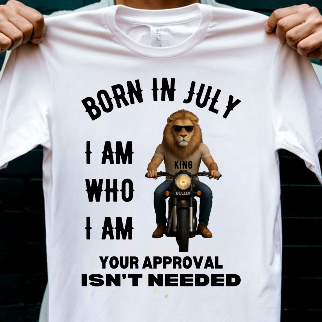 BORN IN JULY I AM WHO I AM QI