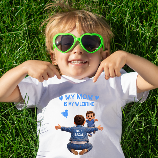 MY MOM IS MY VALENTINE(BOY MOM)