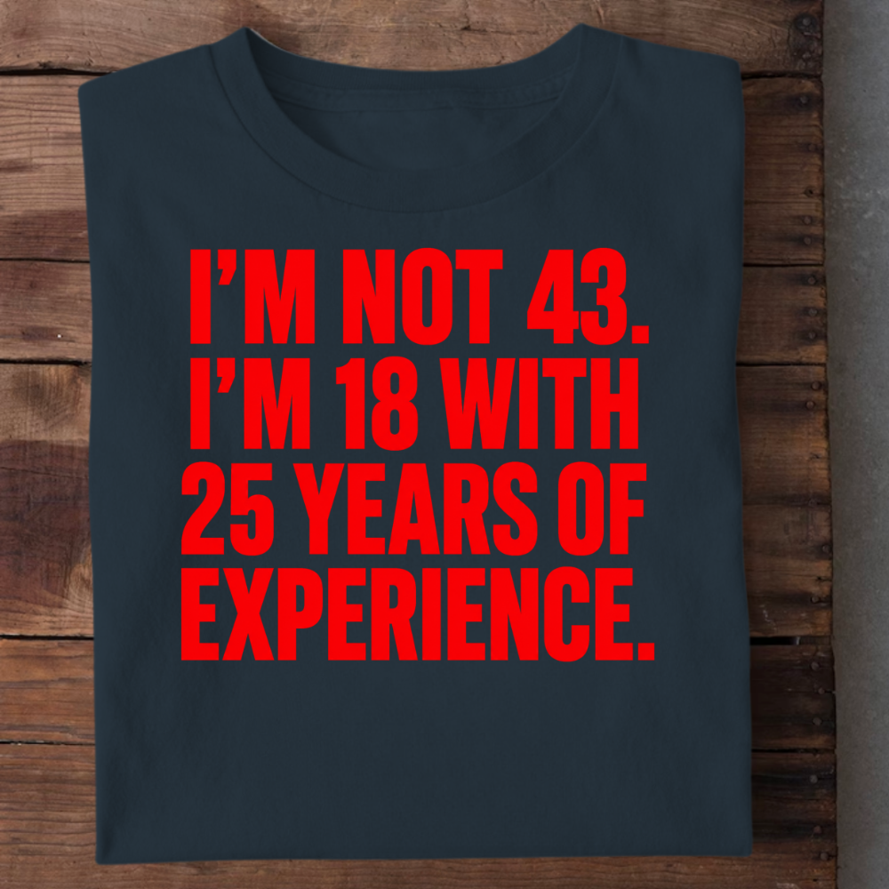 18 WITH 25 YEARS OF EXPERIENCE QI