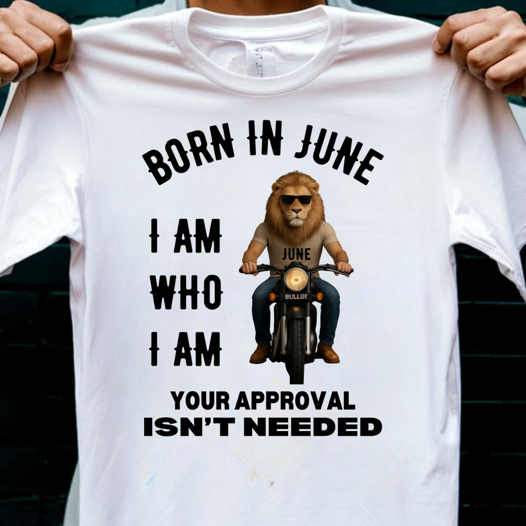 BORN IN JUNE I AM WHO I AM