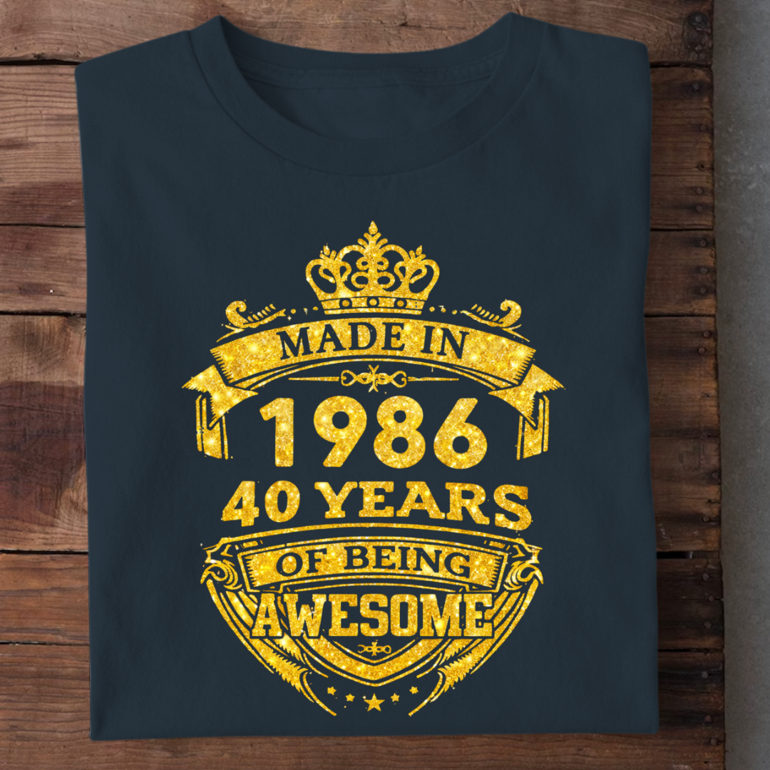 MADE IN 1986-40 YEARS AWSOME QI