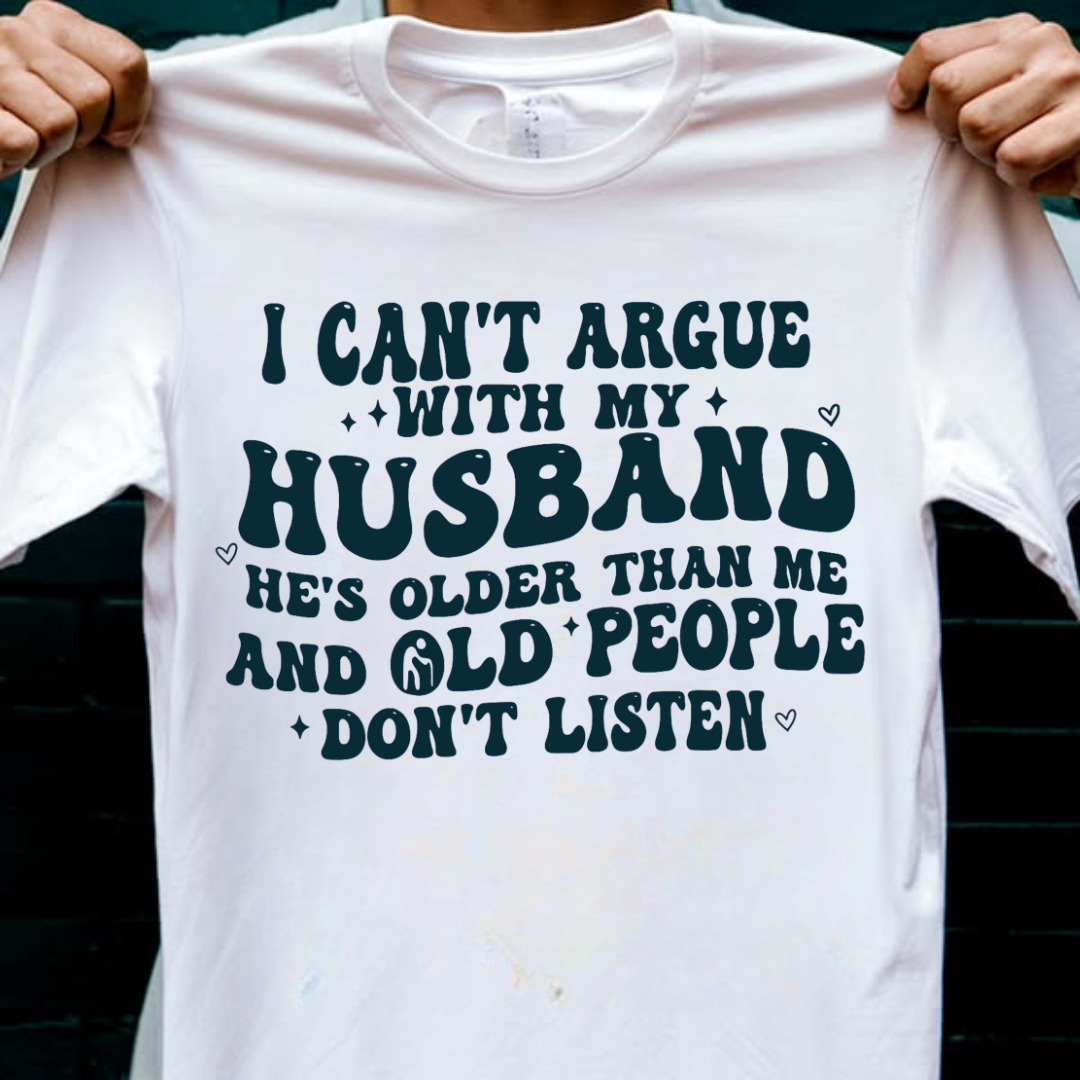 CAN'T ARGUE WITH MY HUSBAND