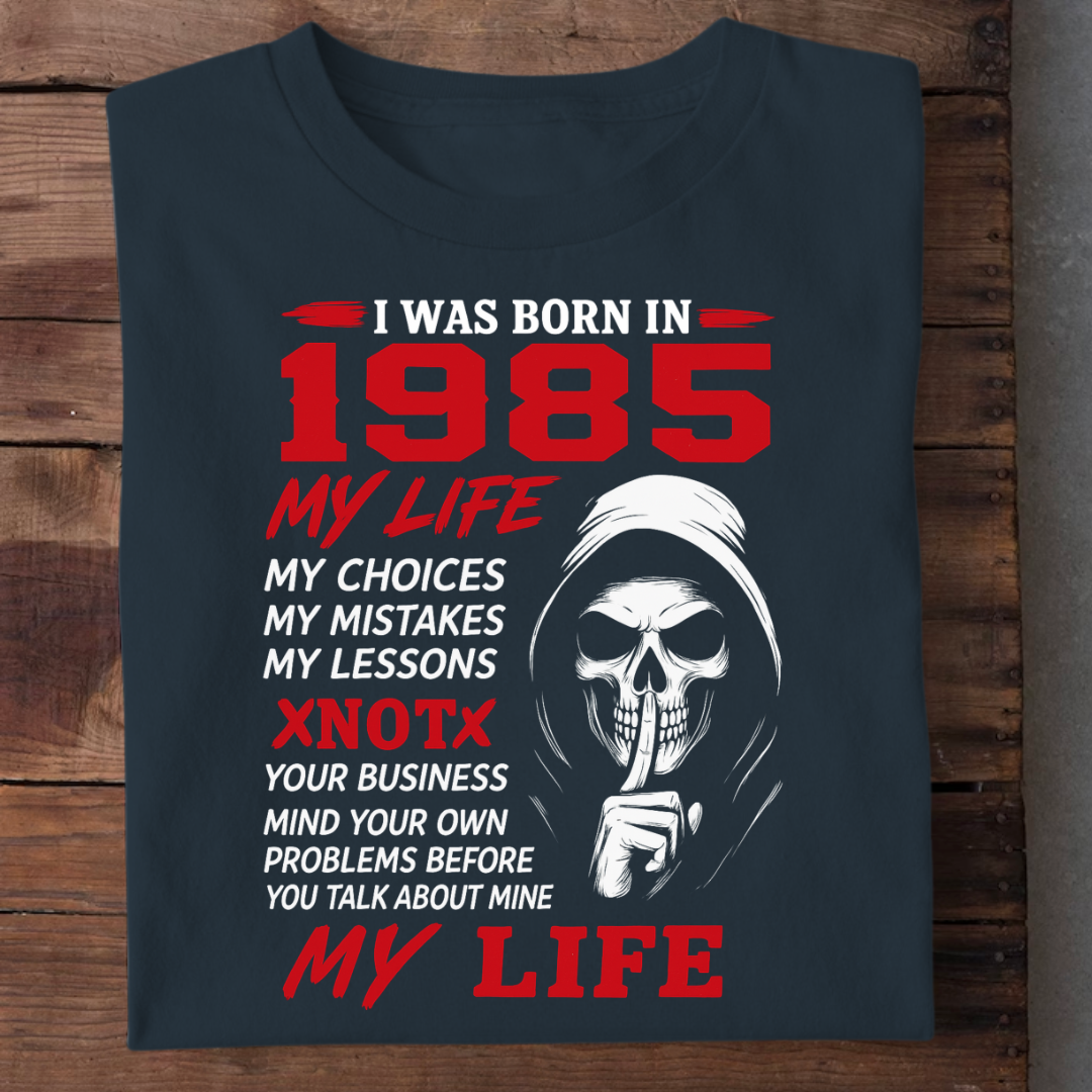 BORN 1985 MY LIFE QI