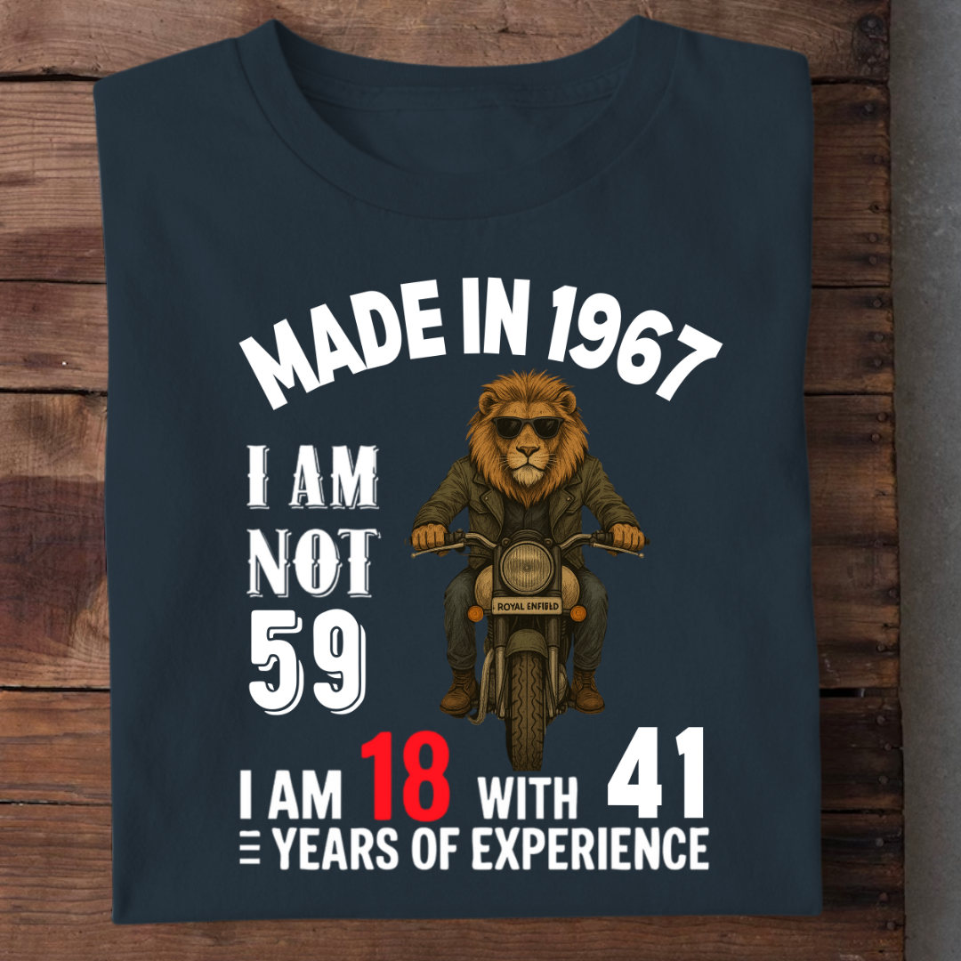 MADE IN 1967 I AM NOT 59 QI