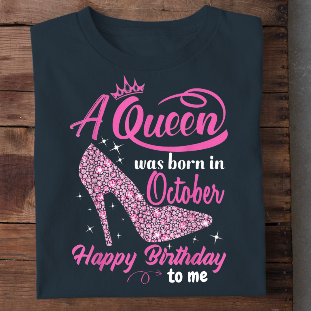 A QUEEN WAS BORN IN OCTOBER QI