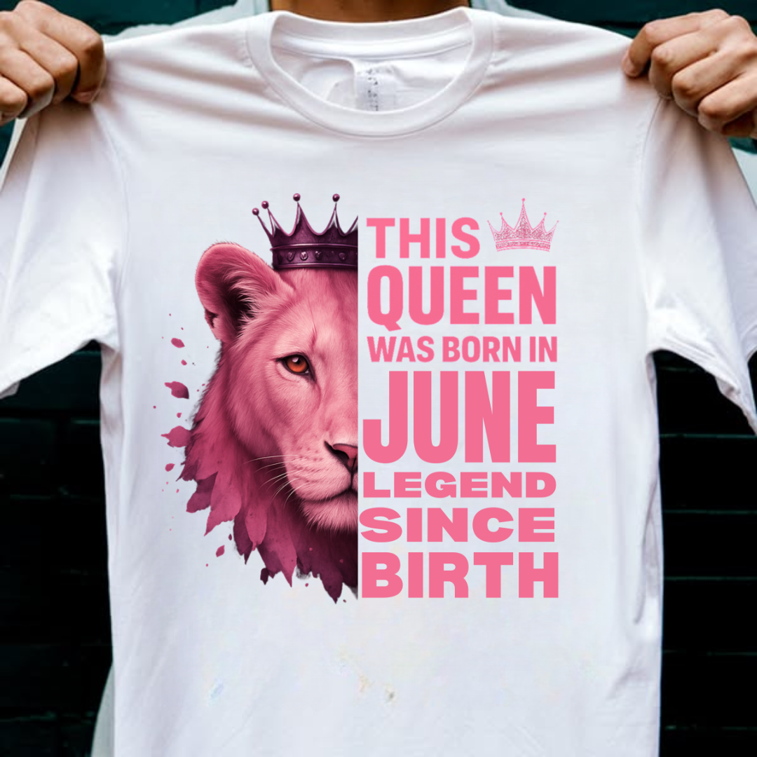 JUNE QUEEN LEGEND SINCE BIRTH