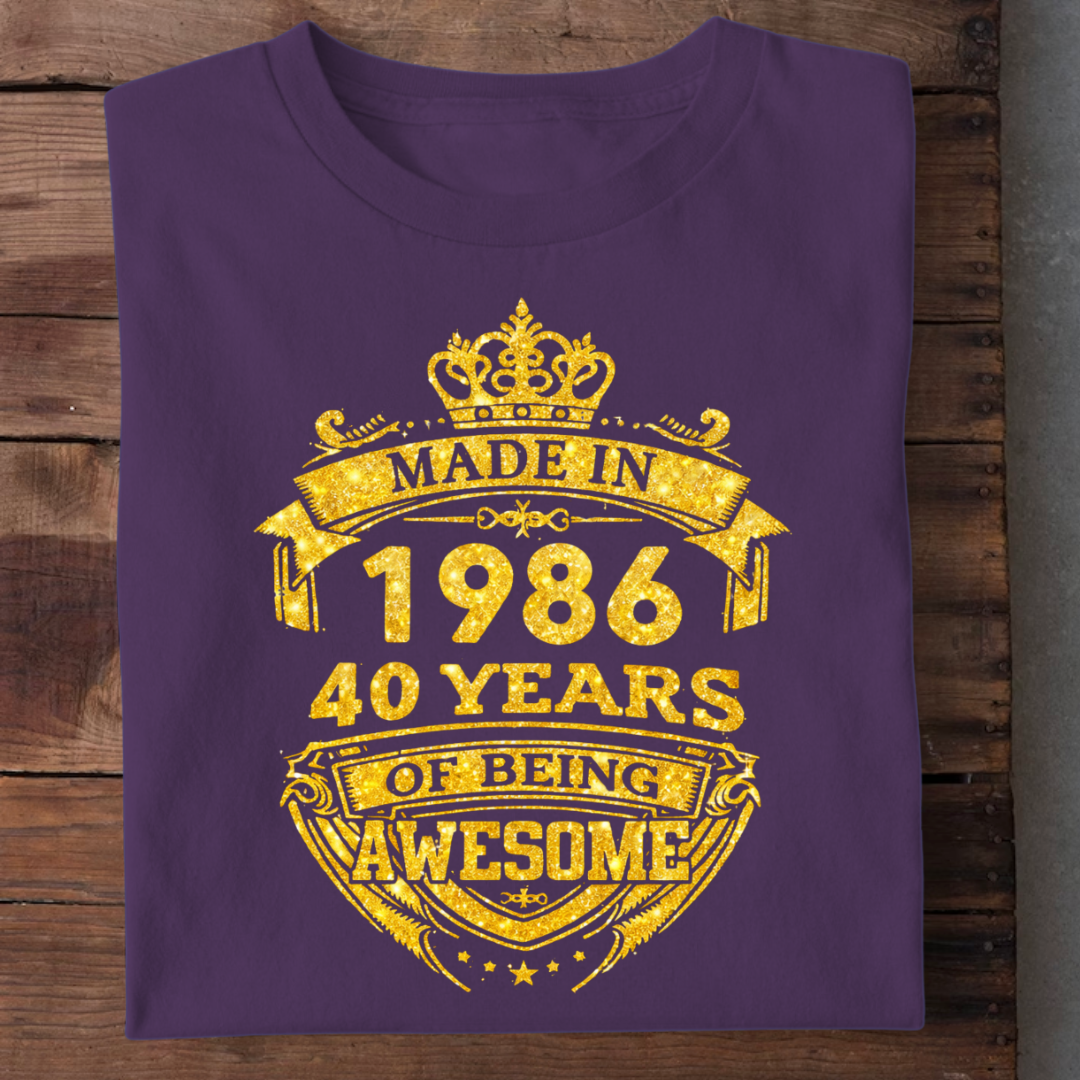 MADE IN 1986-40 YEARS AWSOME QI