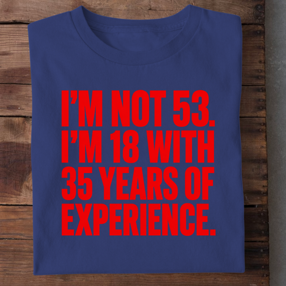 18 WITH 35 YEARS OF EXPERIENCE QI