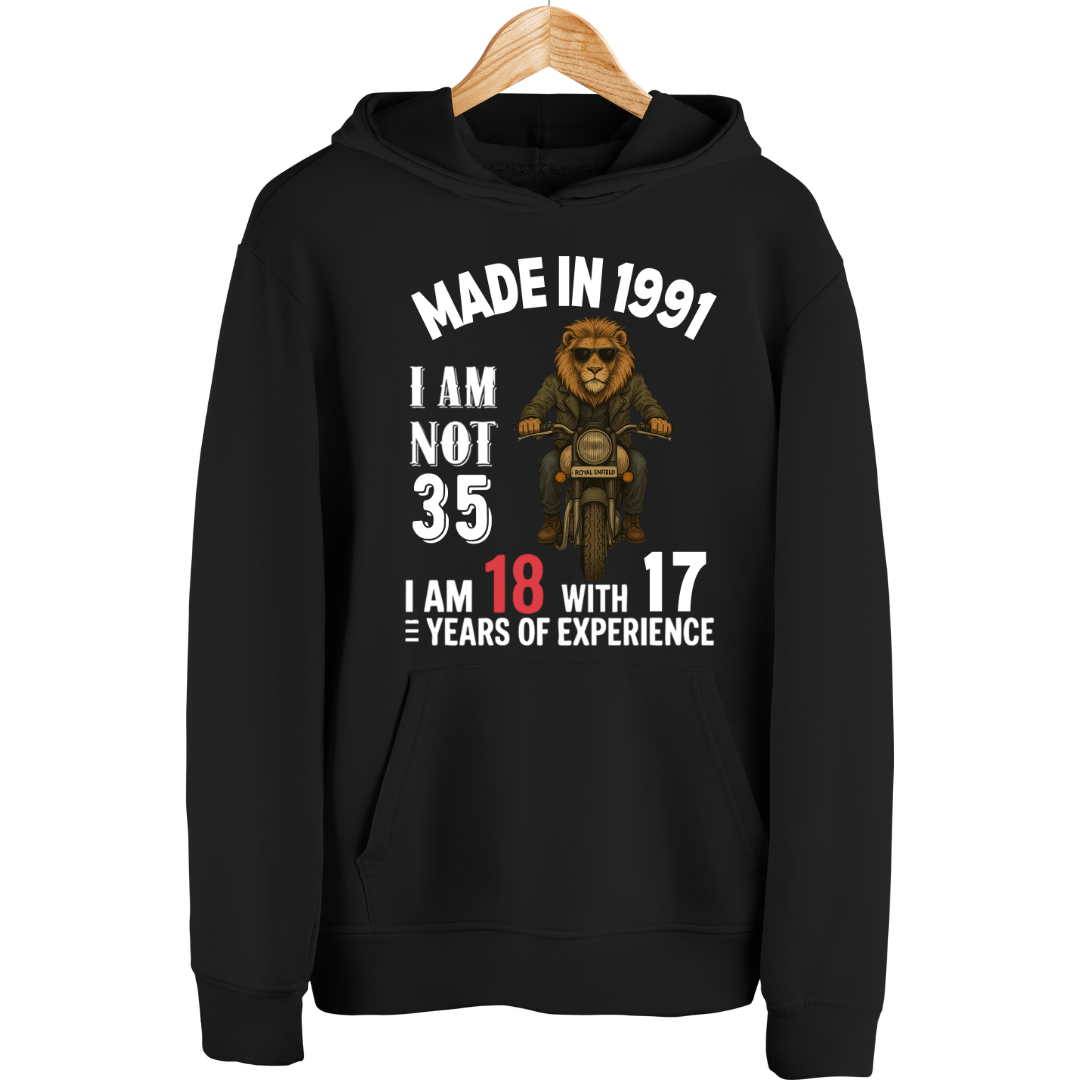 MADE IN 1991 I AM NOT 35 HOODIE QI