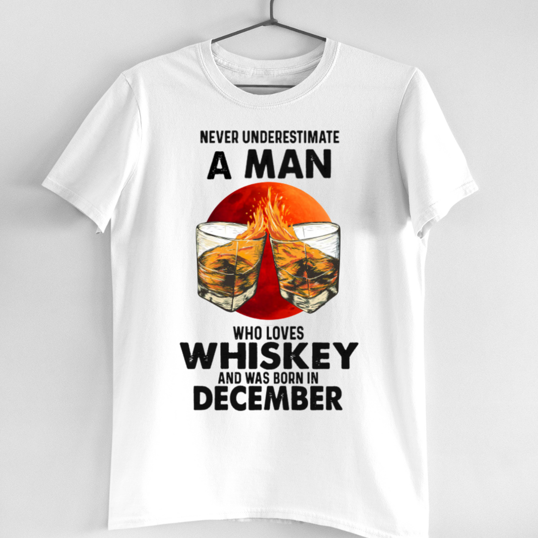 BORN IN DECEMBER LOVES WHISKEY QI