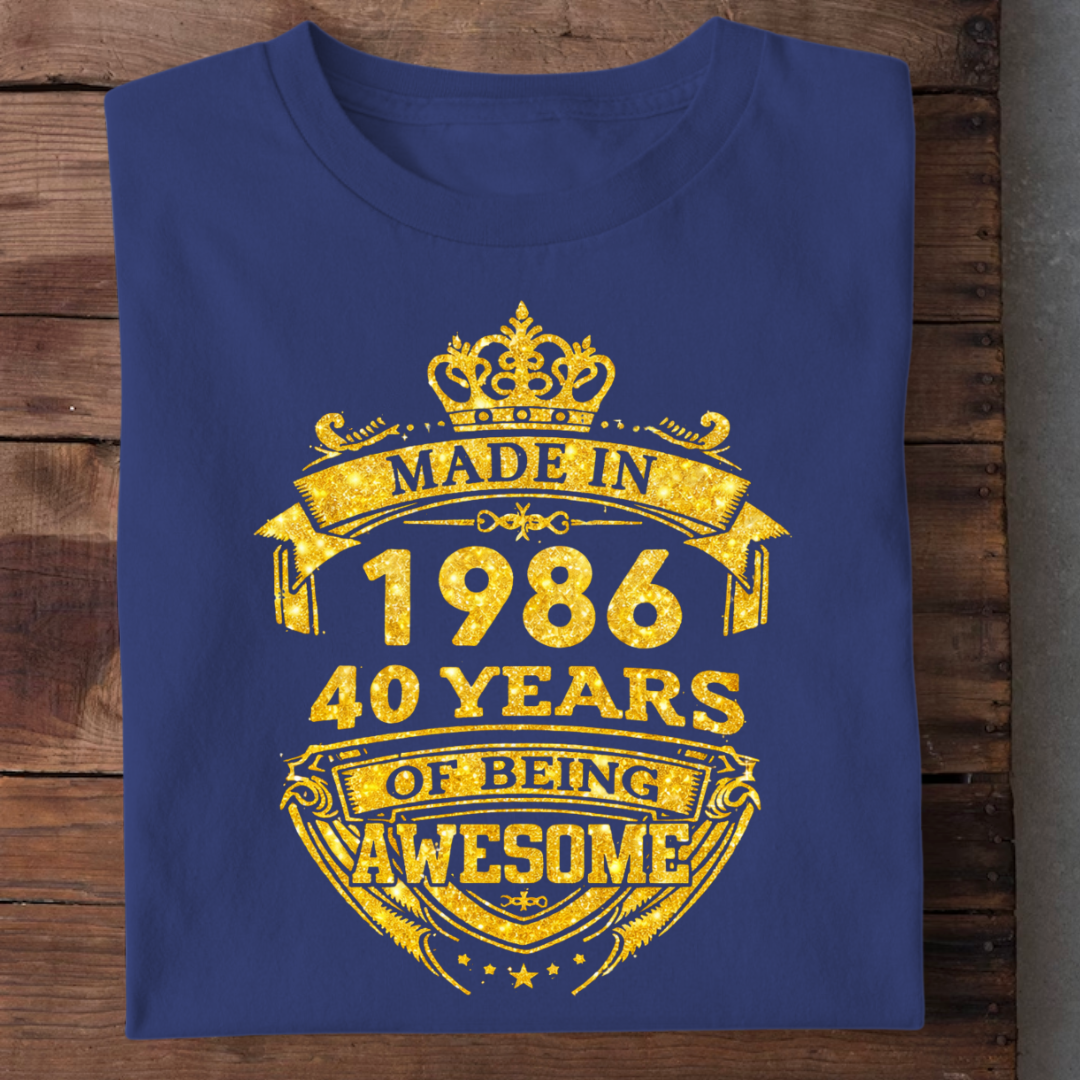 MADE IN 1986-40 YEARS AWSOME QI