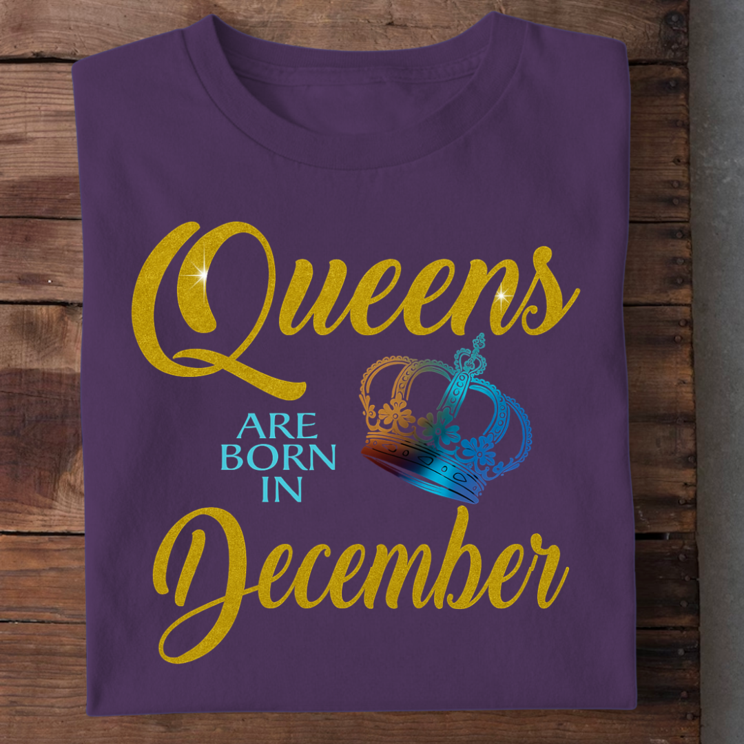 QUEENS ARE BORN IN DECEMBER QI